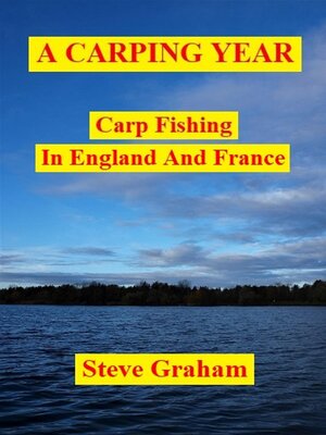 cover image of A Carping Year (Carp Fishing In England and France)